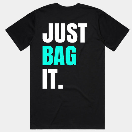 JUST BAG IT